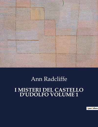 Classici della Letteratura Italiana Volume 1 - Ann Radcliffe