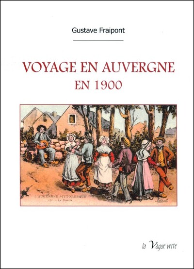 Voyage En Auvergne En 1900 - Gustave Fraipont