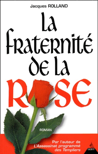 La fraternité de la rose