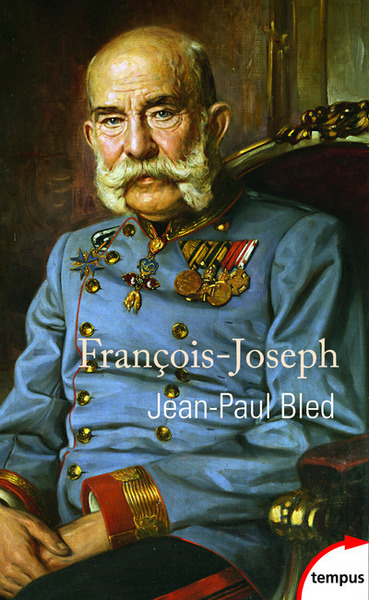 François-Joseph - Jean-Paul Bled