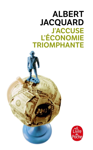 J'Accuse L'Économie Triomphante