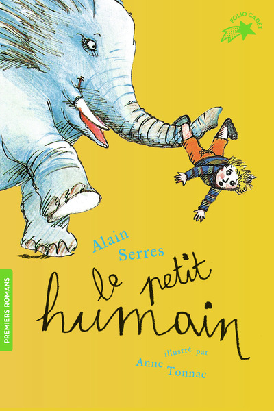 Le petit humain - Alain Serres