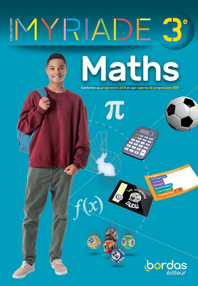 Maths, 3e, Conforme Au Programme 2018 Et Aux Repères De Progression 2019