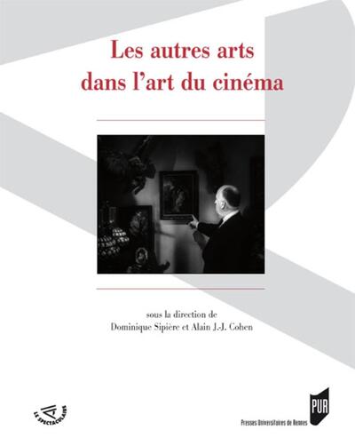 Les Autres arts dans l'art du cinéma