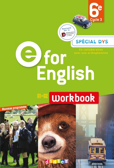 E for English 6e - Anglais Ed.2016 - Workbook  Spécial DYS - Virginie Bordat