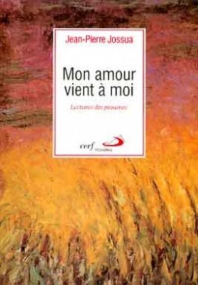 Mon Amour Vient À Moi, Lectures Des Psaumes - Jean-Pierre Jossua