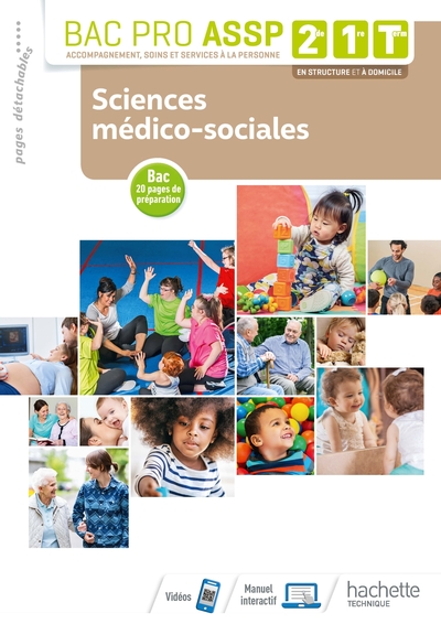 Sciences Médico-Sociales 2de, 1re, Tle Bac Pro Assp - Livre Élève - Éd. 2019 - Martine Lovera, Bruno Arnoux, Nelly Barzasi, Muriel Bonin-Bongiovanni, Annie Bouffier, Carine Chiarazzo, Aminata Cissé, Annick Delacour, Magali Maillet, Christine Millet Bayol, Valérie Noel, Véronique Ucciani