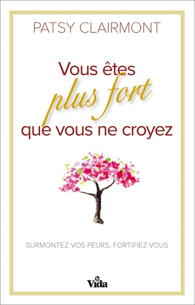 Vous êtes plus fort que vous ne croyez