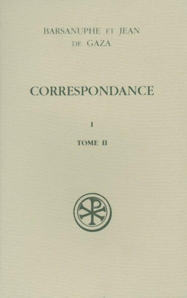 Correspondance. Volume 1, Aux Solitaires, Volume 2