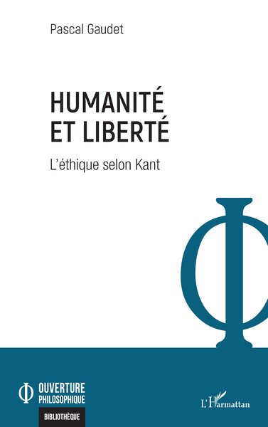 Humanité et liberté - Pascal Gaudet