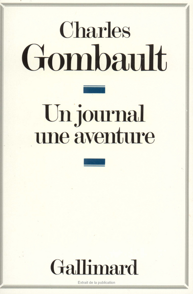 Un journal, une aventure - Charles Gombault