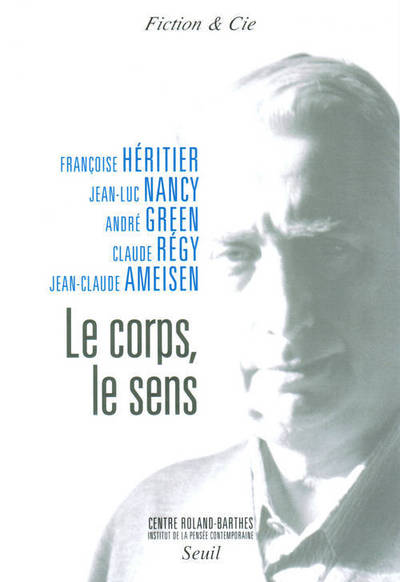 Le Corps, le Sens - André Green