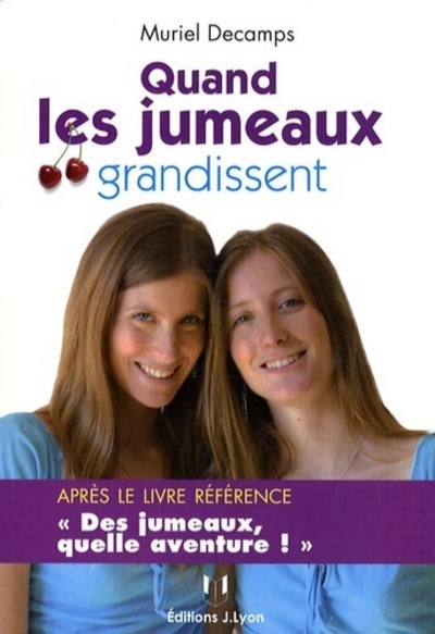 Quand Les Jumeaux Grandissent, L'Aventure Continue !