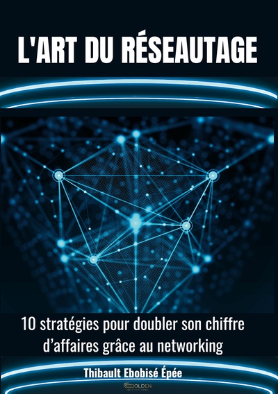 L'Art Du Réseautage