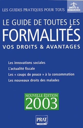 Le Guide De Toutes Les Formalites 2003