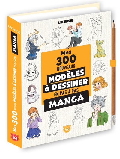 Mes 300 nouveaux modèles mangas à dessiner en pas à pas - Herzog, Lise