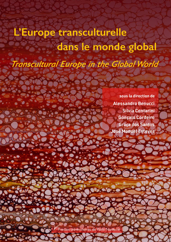 L'Europe transculturelle dans le monde global/Transcultural Europe in the
global world