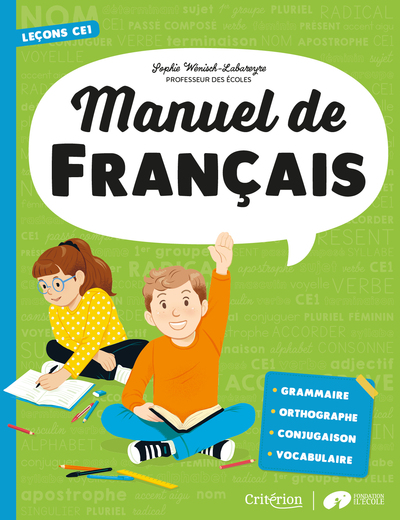 Manuel De Français, Cahier De Leçons À Compléter Pour Structurer Les Connaissances En Grammaire, Orthographe, Conjugaison Et Vocabulaire