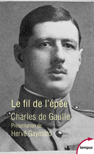 Le fil de l'épée - Charles de Gaulle