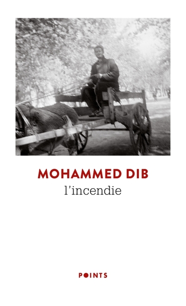 L'Incendie - Mohammed Dib