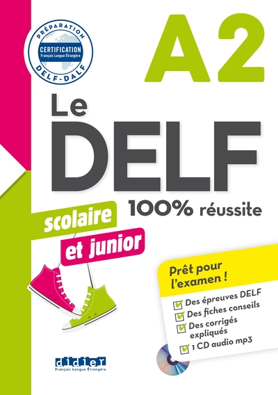 Le DELF Scolaire et Junior A2 100% Réussite - édition 2017-2018 - Livre + didierfle.app