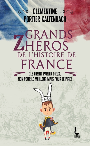 Grands Zhéros de l'Histoire de France