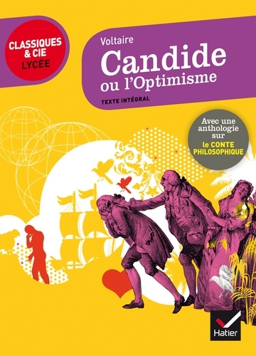 Candide ou L'optimisme / 1759 : texte intégral suivi d'une anthologie sur le conte philosophique