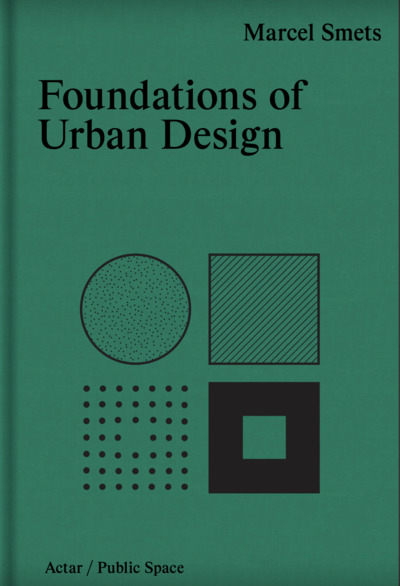 Foundations Of Urban Design