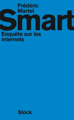 Smart / Enquête Sur Les Internets, Enquête Sur Les Internets