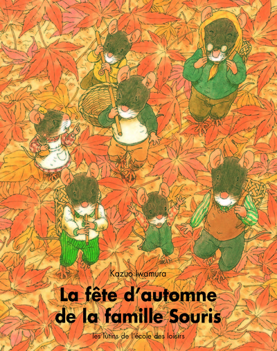 La fête d'automne de la famille souris - Kazuo Iwamura