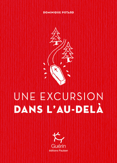 Une Excursion Dans L'Au-Delà