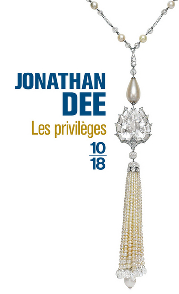 Les Privilèges - Jonathan Dee