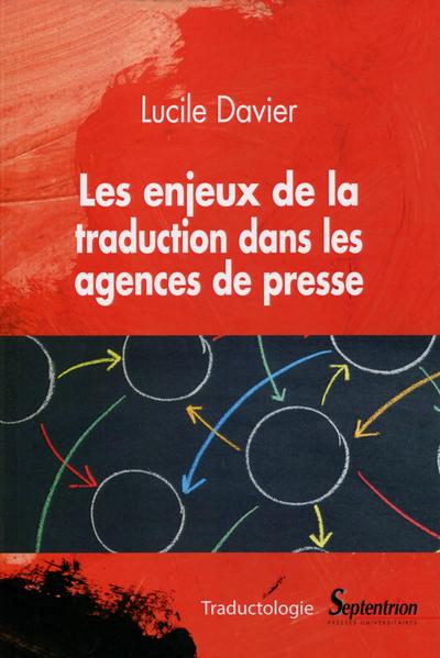 Les Enjeux De La Traduction Dans Les Agences De Presse - Davier Lucile