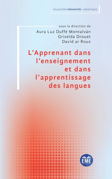 L'Apprenant dans l'enseignement et dans l'apprentissage des langues - Aura luz Duffé Montalván, Griselda Drouet, David Leroux