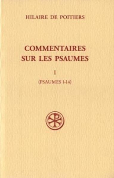 Commentaires sur les Psaumes - Volume 1