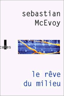 Le rêve du milieu