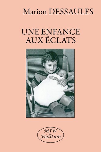 Une enfance aux éclats