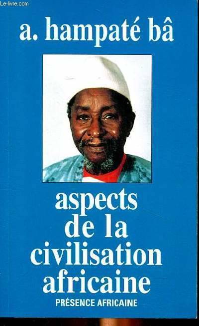 Aspects De La Civilisation Africaine