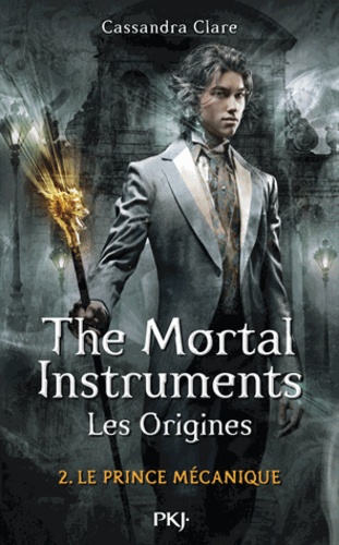 La Cité des Ténèbres/The Mortal Instruments - Les Origines Volume 2