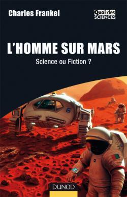 L'Homme Sur Mars - Science Ou Fiction ?, Science Ou Fiction ?