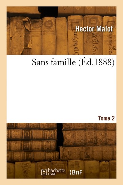 Sans famille. Volume 2