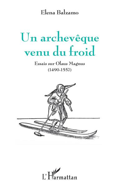 Un archevêque venu du froid - Elena Balzamo