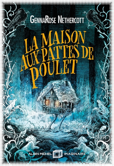 La Maison aux pattes de poulet