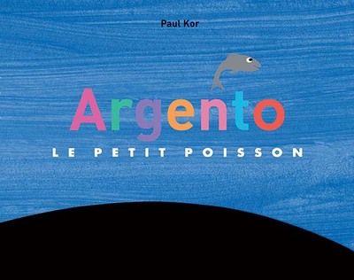 Argento le petit poisson