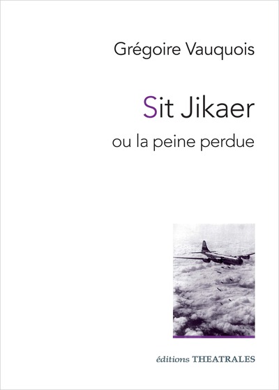 Sit Jikaer ou la peine perdue