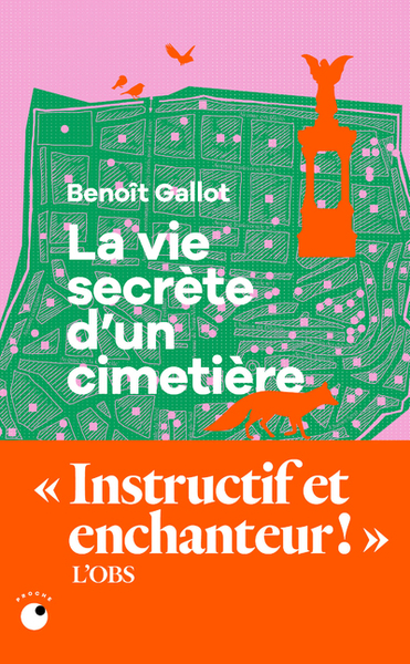 La Vie secrète d'un cimetière - Benoît Gallot