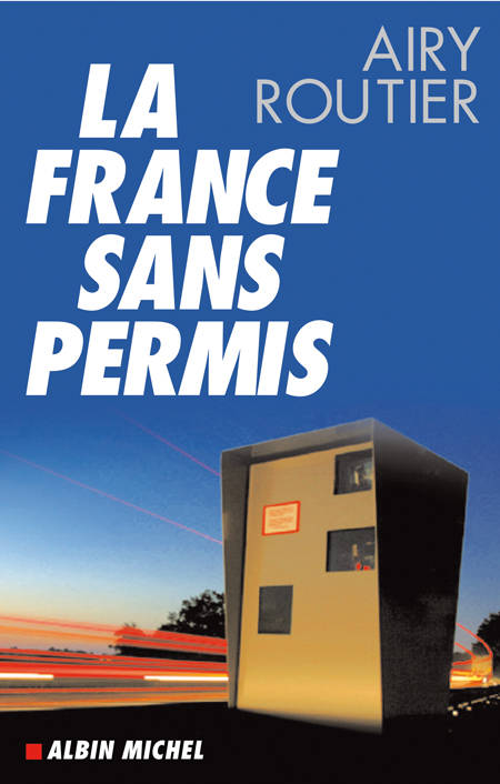 La France sans permis - Airy Routier