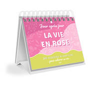 Calendrier Jour après jour - La vie en rose