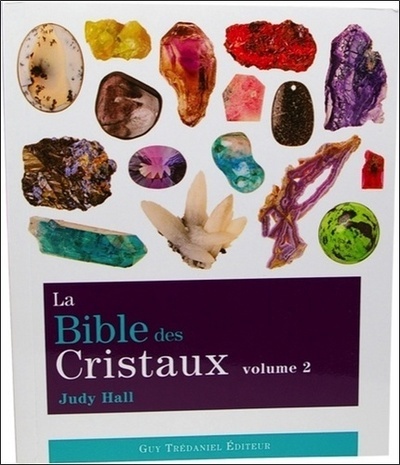 La bible des cristaux Volume 2