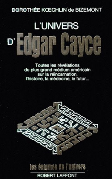 L'univers d'Edgar Cayce - Volume 1